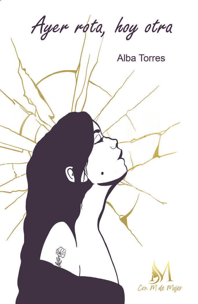 AYER ROTA, HOY OTRA, de Torres, Alba | portada del libro