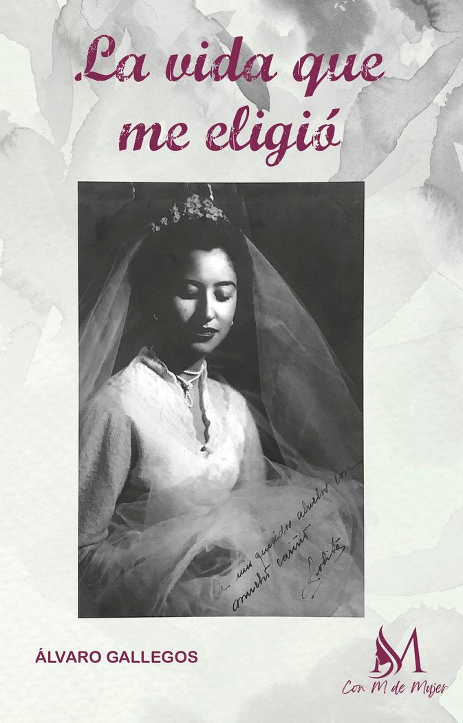 La vida que me eligió, de Gallegos, Álvaro | portada del libro