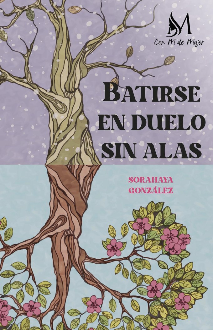 Batirse en duelo, sin alas, de González, Sorahaya | portada del libro