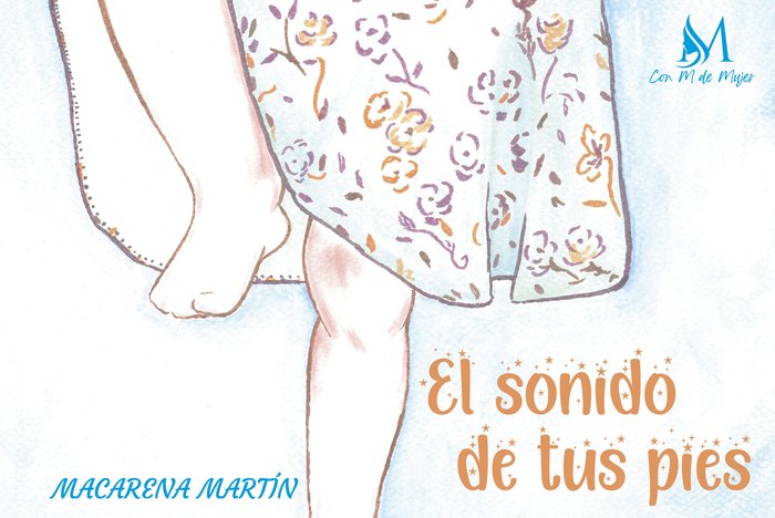 El sonido de tus pies, de Martín, Macarena | portada del libro