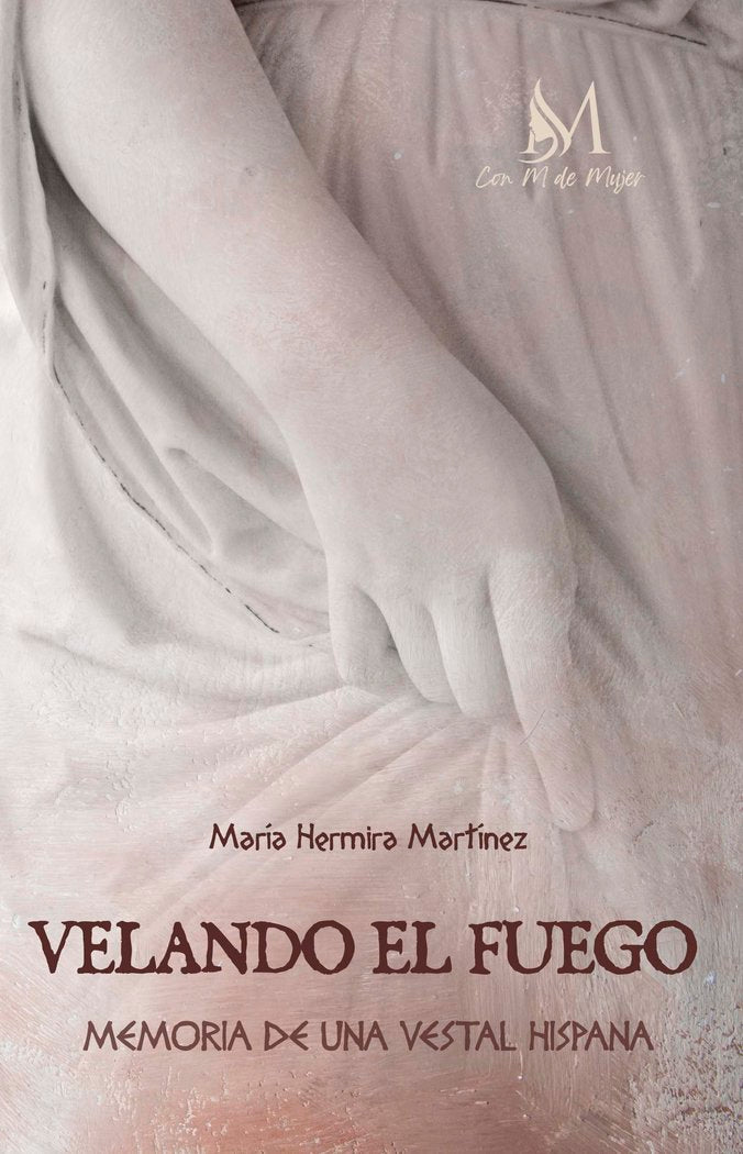 Velando el fuego, de Hermira Martinez, María | portada del libro