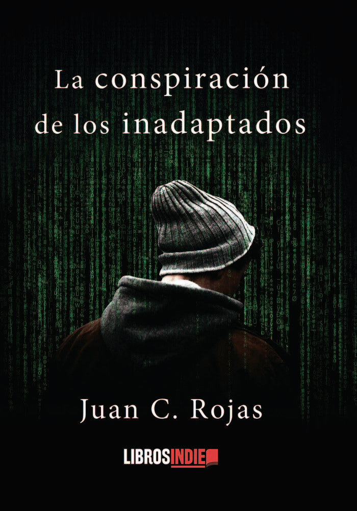 La conspiración de los inadaptados, de Rojas, Juan C. | portada del libro