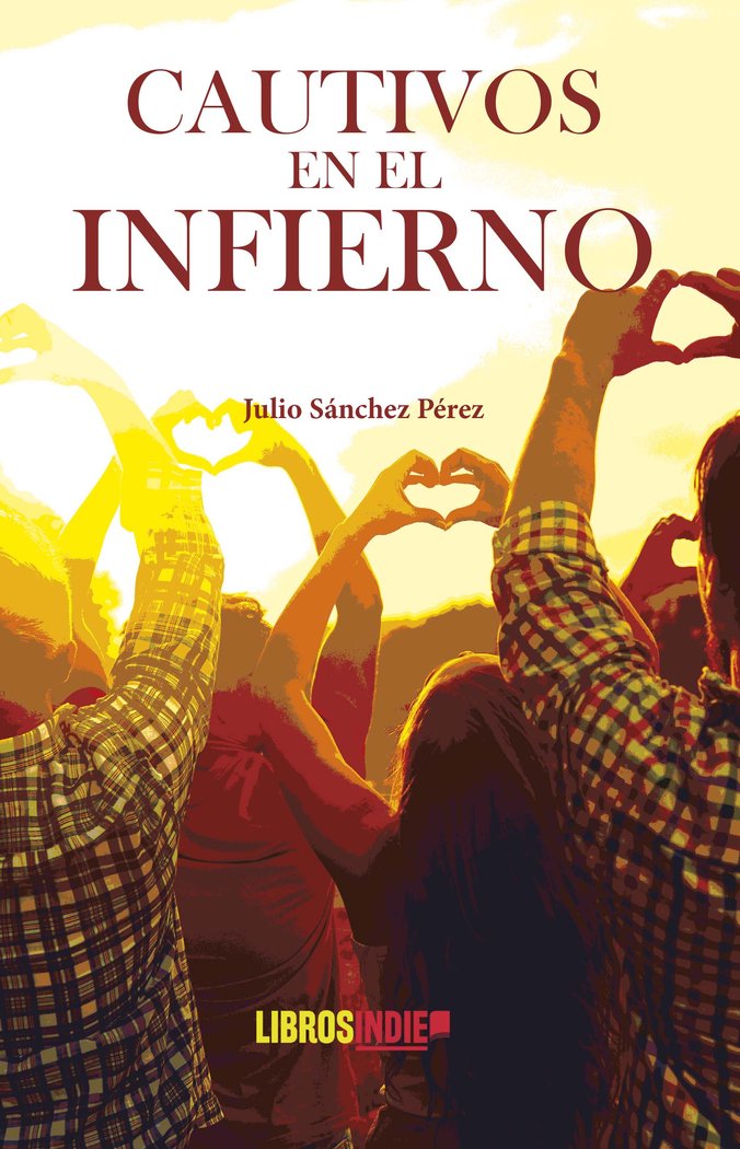 Cautivos en el infierno, de Sánchez Pérez, Julio | portada del libro