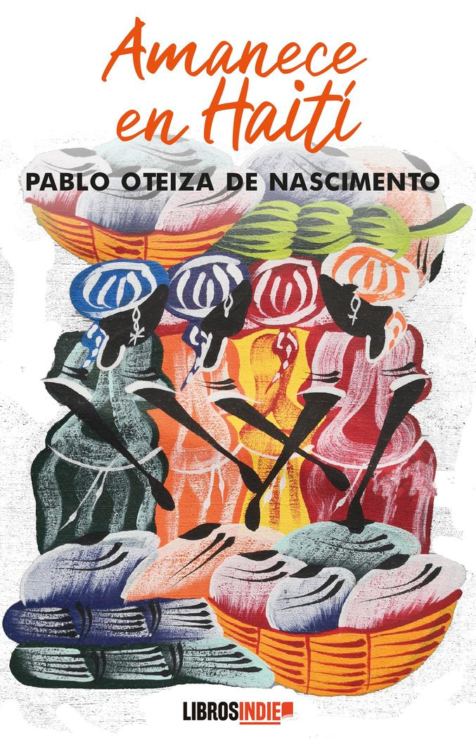 Amanece en Haití, de Oteíza, Pablo | portada del libro