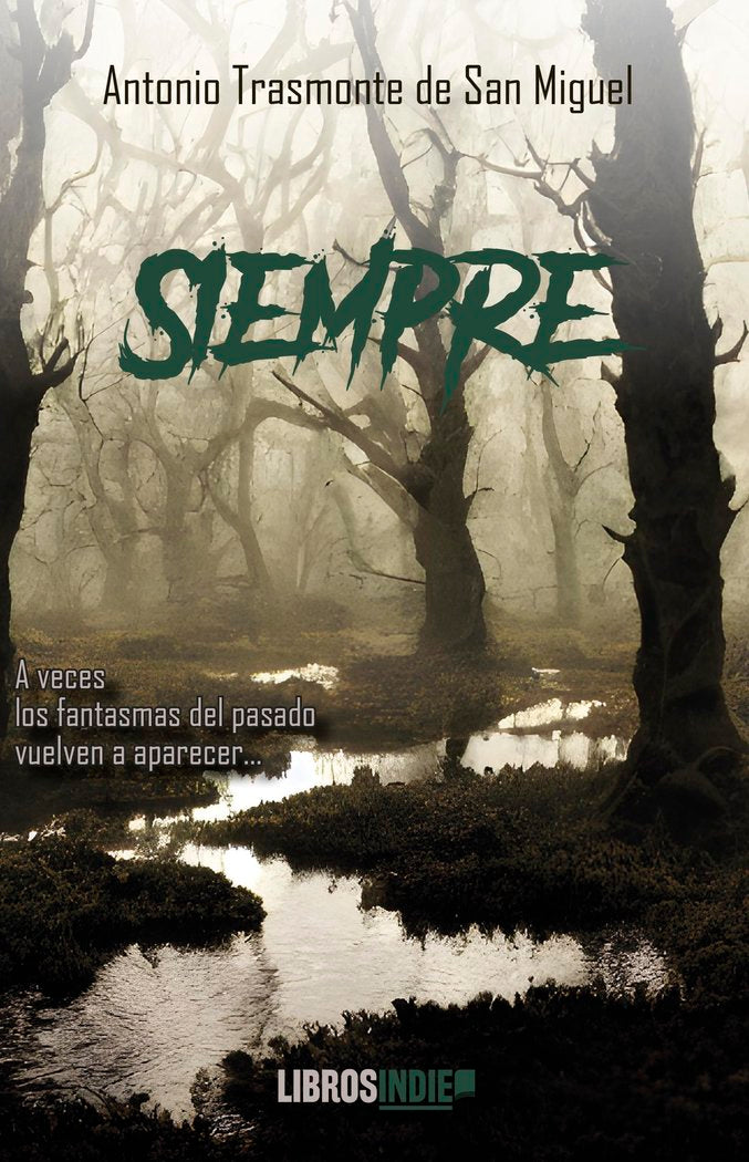 Siempre, de Trasmonte, Antonio | portada del libro