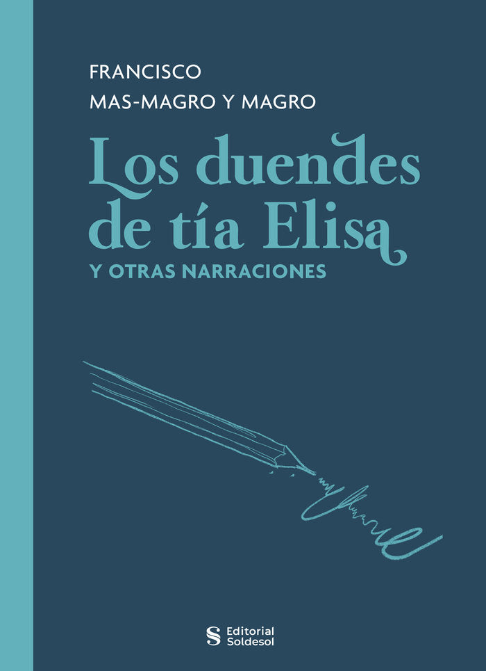 Los duendes de tía Elisa y otras narraciones, de Mas-Magro Magro, Francisco | portada del libro