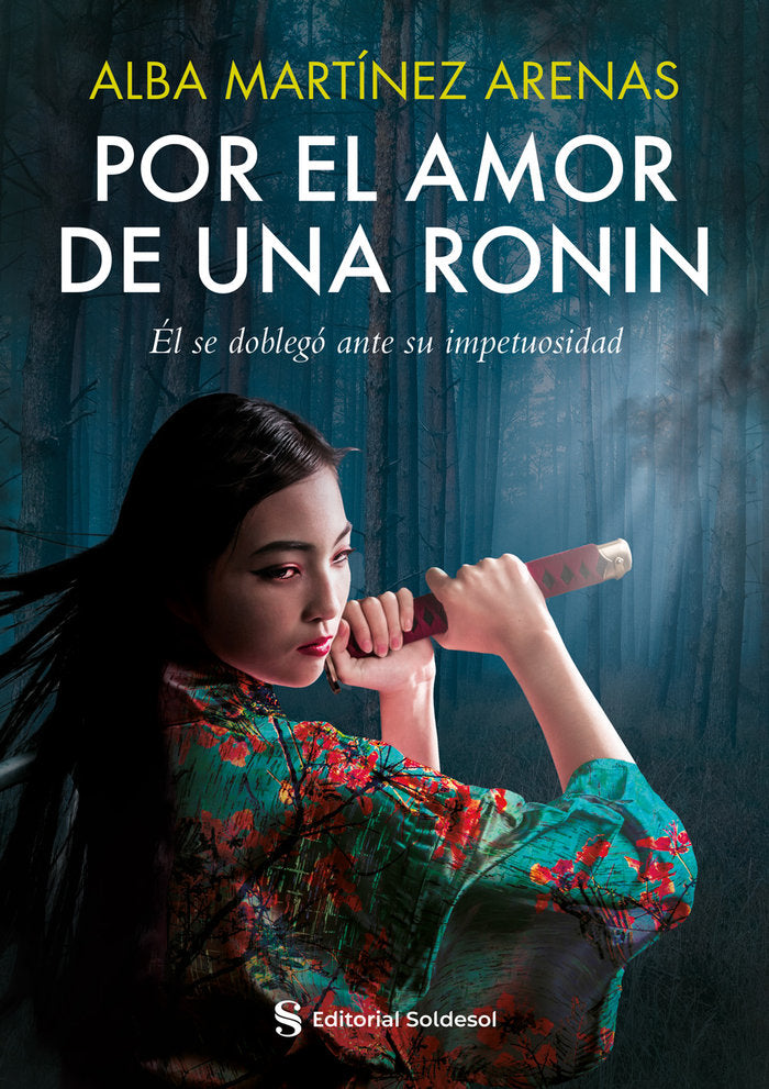 Por el amor de una ronin, de Martínez Arenas, Alba | portada del libro