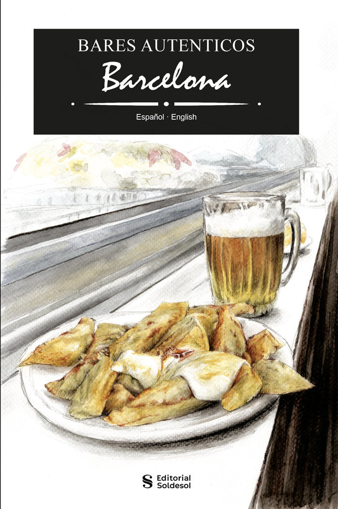 Bares auténticos Barcelona, de de Mena, Álex | portada del libro