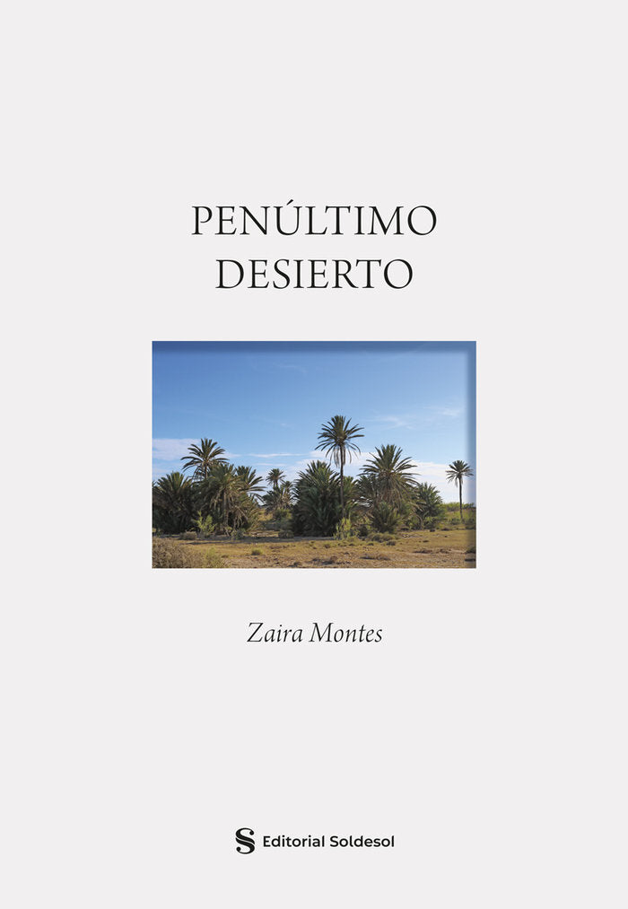 Penúltimo desierto, de Montes, Zaira | portada del libro
