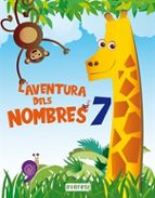 L AVENTURA DELS NOMBRES 7 (ED 2024), de AURORA ESTEBANEZ ESTEBANEZANA MARIA DIEZ TORIO | portada del libro