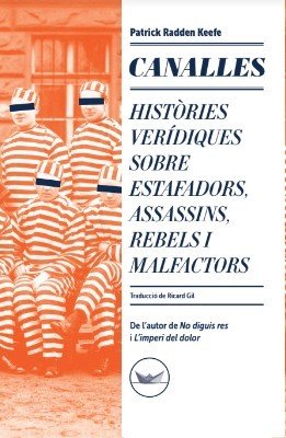 CANALLES, de KEEFE, PATRICK RADDEN | portada del libro