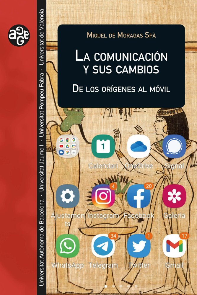 LA COMUNICACION Y SUS CAMBIOS, de MIQUEL DE MORAGAS SP· | portada del libro