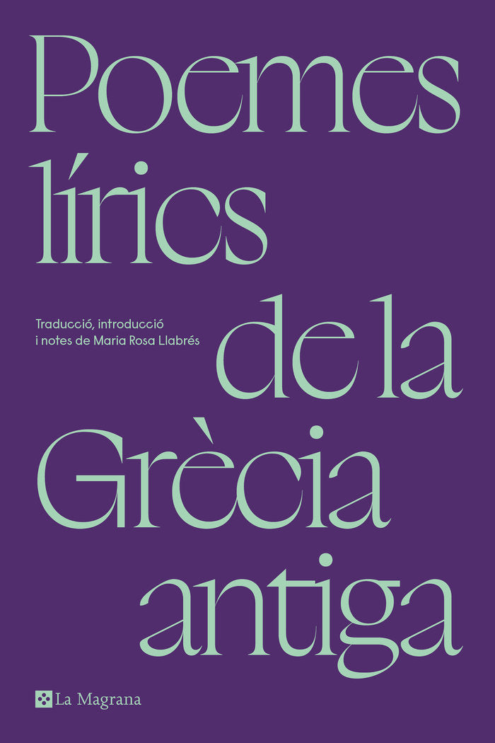 POEMES LIRICS DE LA GRECIA ANTIGA, de LLABRES, MARIA ROSA | portada del libro