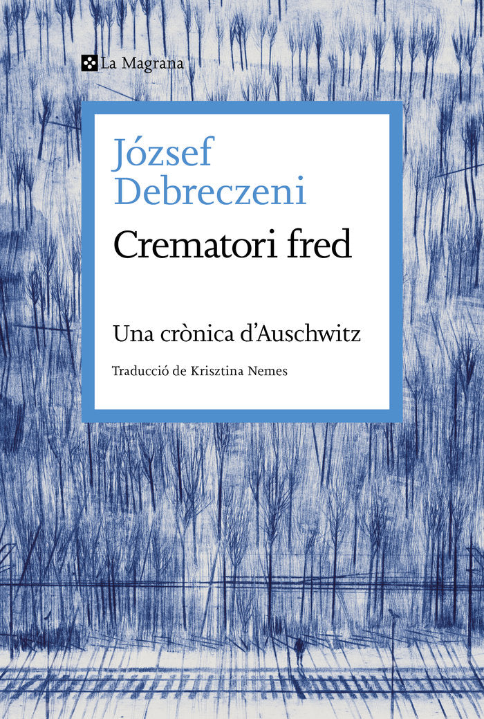 EL FRED DEL CREMATORI, de JOZSEF DEBRECZENI | portada del libro