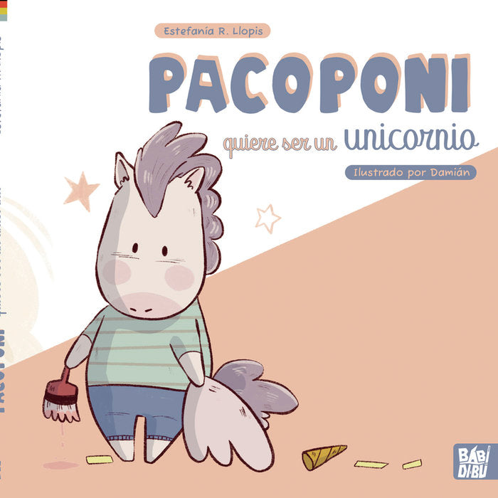 PACOPONI QUIERE SER UN UNICORNIO, de LLOPIS, ESTEFANIA R. | portada del libro