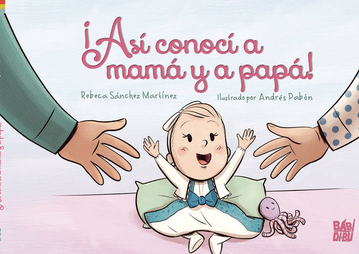 ASI CONOCI A MAMA Y A PAPA, de SANCHEZ MARTINEZ,REBECA | portada del libro