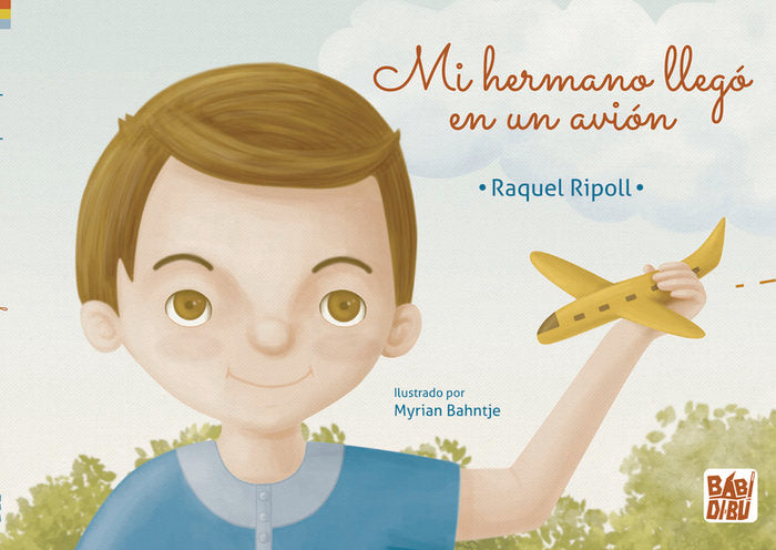 MI HERMANO LLEGO EN UN AVION, de RIPOLL,RAQUEL | portada del libro