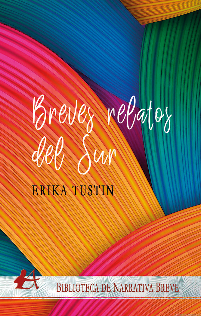 Breves relatos del sur, de Tustin, Erika | portada del libro