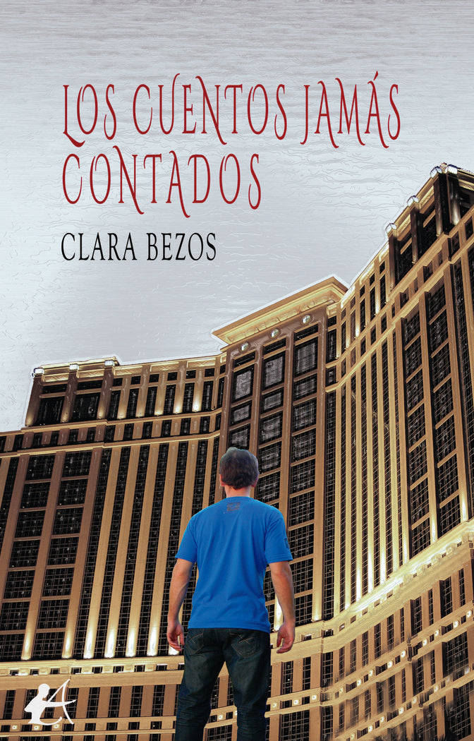 Los cuentos jamás contados, de Bezos, Clara | portada del libro