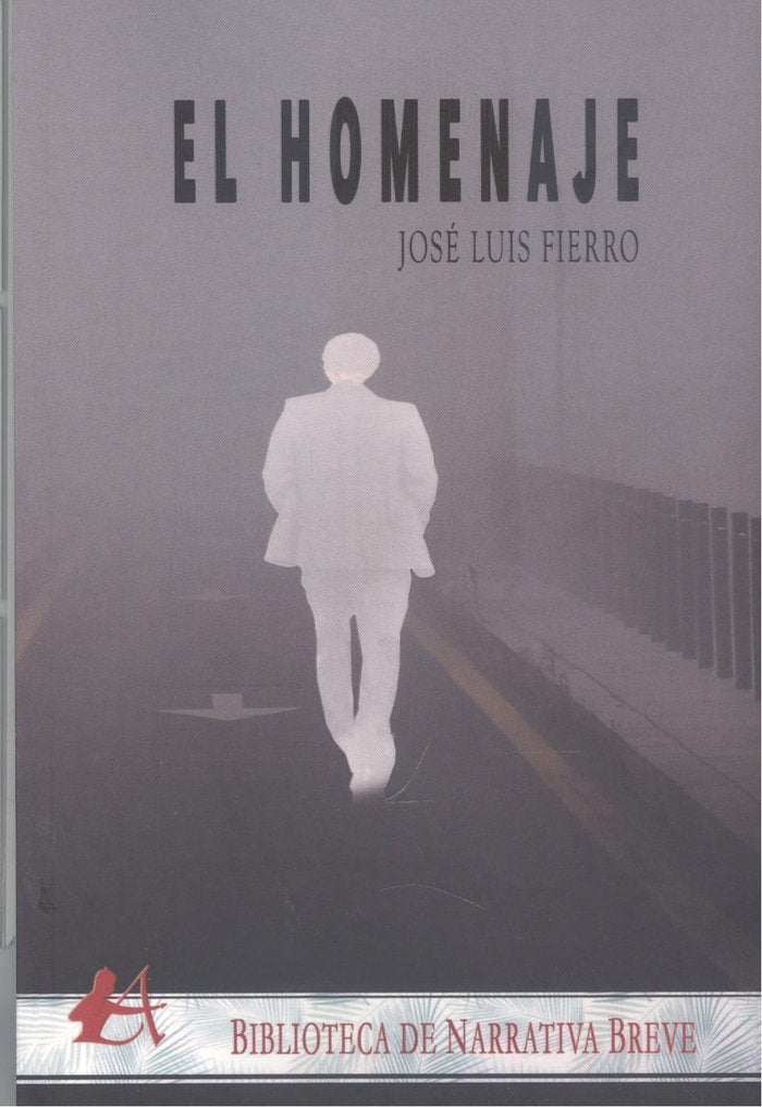 El homenaje, de Fierro, José Luis | portada del libro