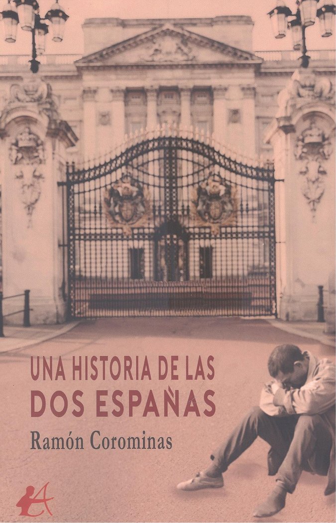 Una historia de dos Españas, de Corominas, Ramón | portada del libro