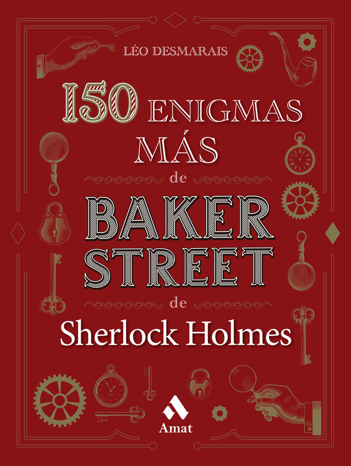 150 ENIGMAS MAS DE BAKER STREET, de LEO DESMARAIS | portada del libro
