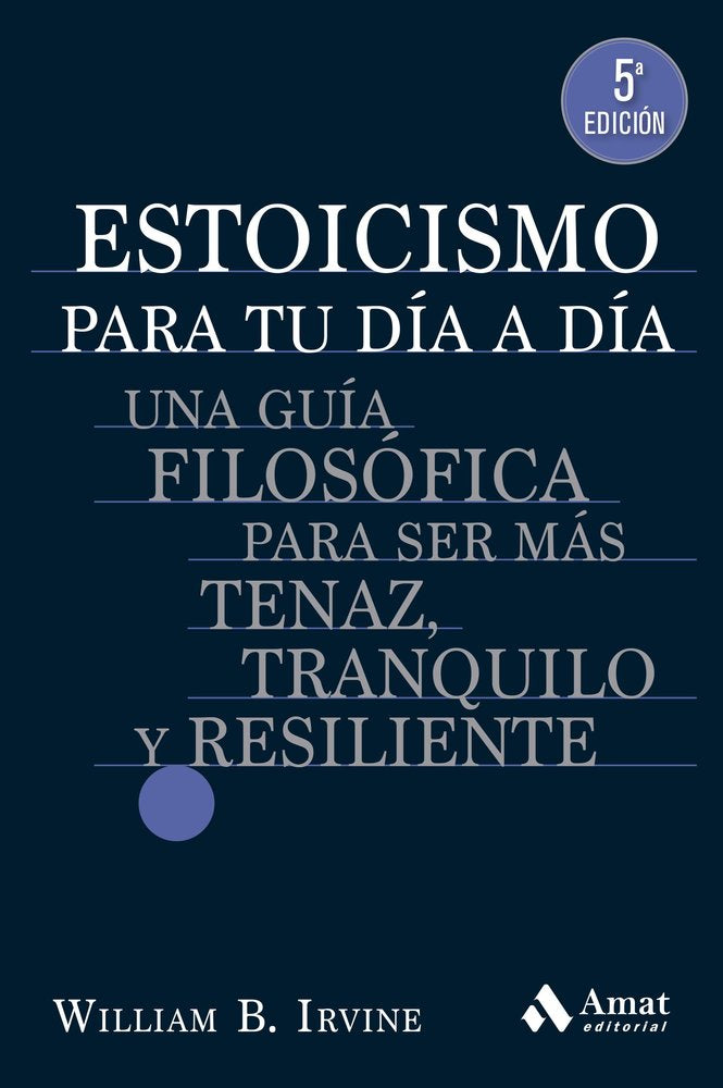 ESTOICISMO PARA TU DIA A DIA, de IRVINE | portada del libro