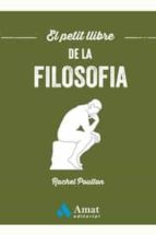 PETIT LLIBRE DE LA FILOSOFIA, EL, de RACHEL POULTON | portada del libro