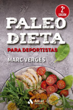 PALEO DIETA PARA DEPORTISTAS, de Marc Vergés | portada del libro