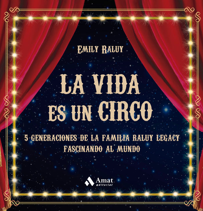 VIDA ES UN CIRCO, LA, de EMILY SWIDER RALUY | portada del libro