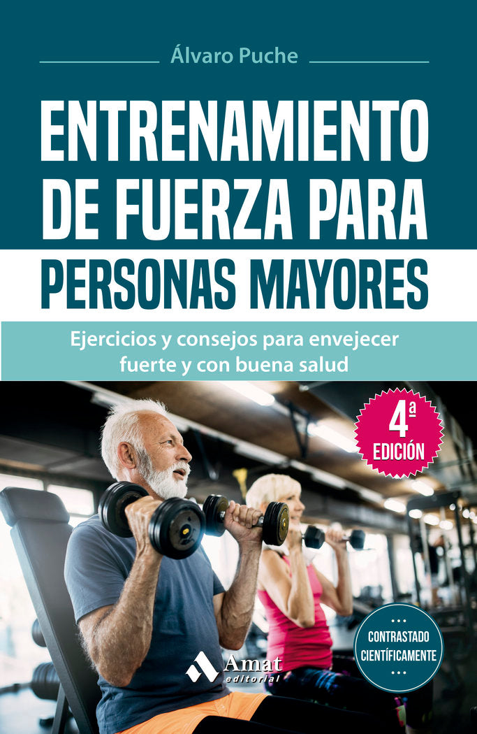 ENTRENAMIENTO DE FUERZA PARA PERSONAS MAYORES, de ALVARO PUCHE | portada del libro