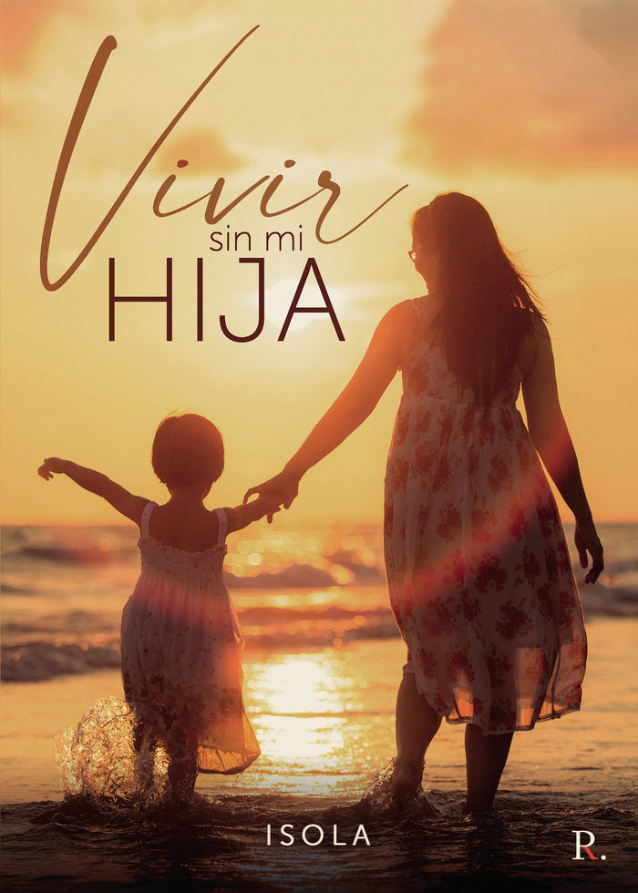 Vivir sin mi hija, de . | portada del libro