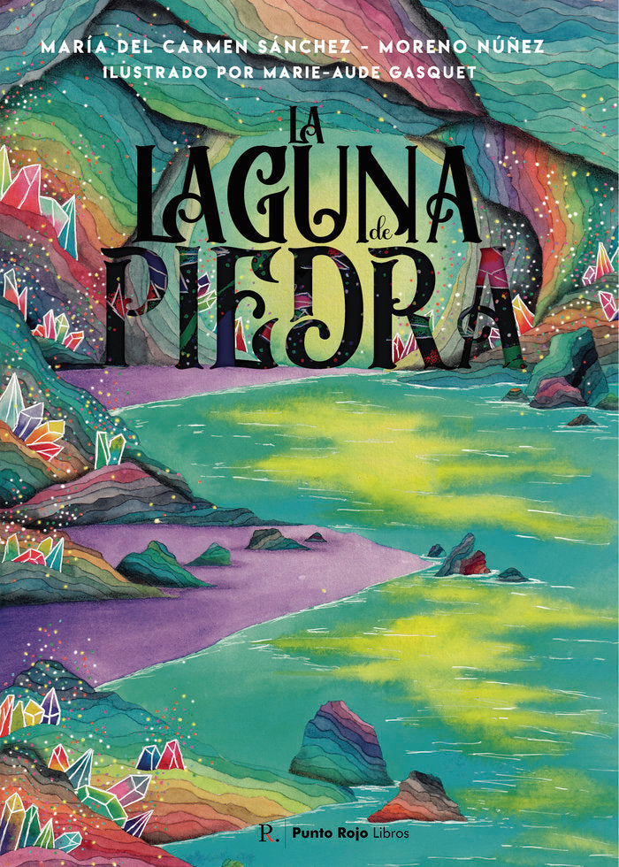 La laguna de piedra, de Sánchez-Moreno Nuñez, María del Carmen | portada del libro