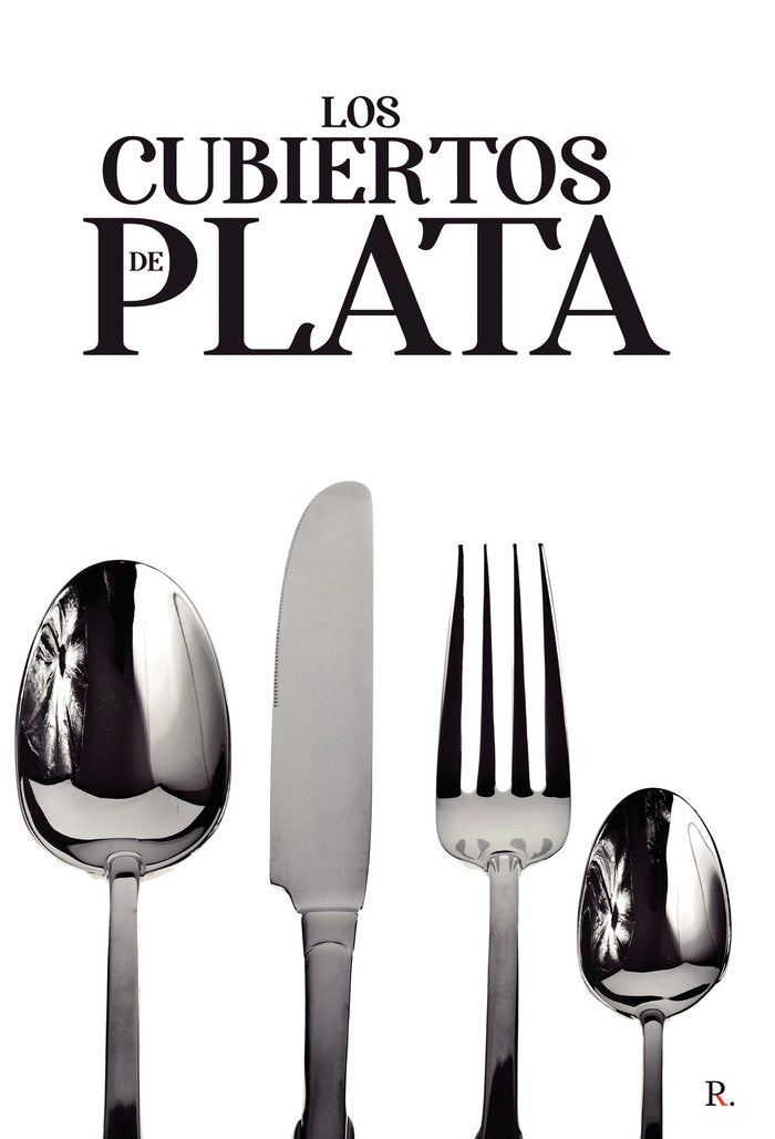 Los cubiertos de plata, de Pérez Casáis, Leonarda | portada del libro