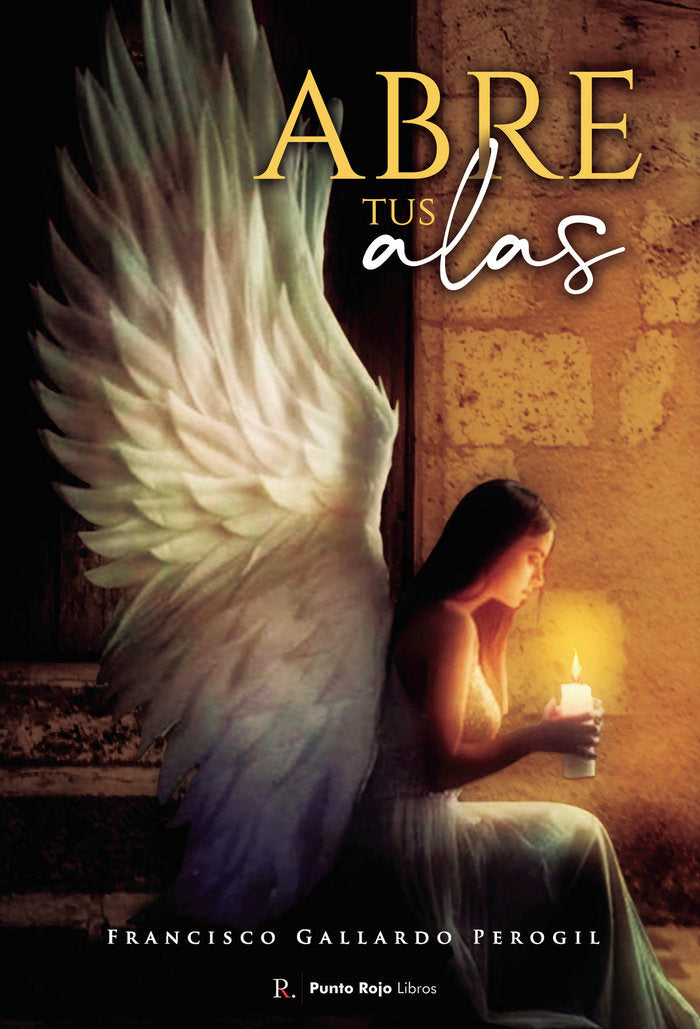 Abre tus alas, de Gallardo Perogil, Francisco | portada del libro