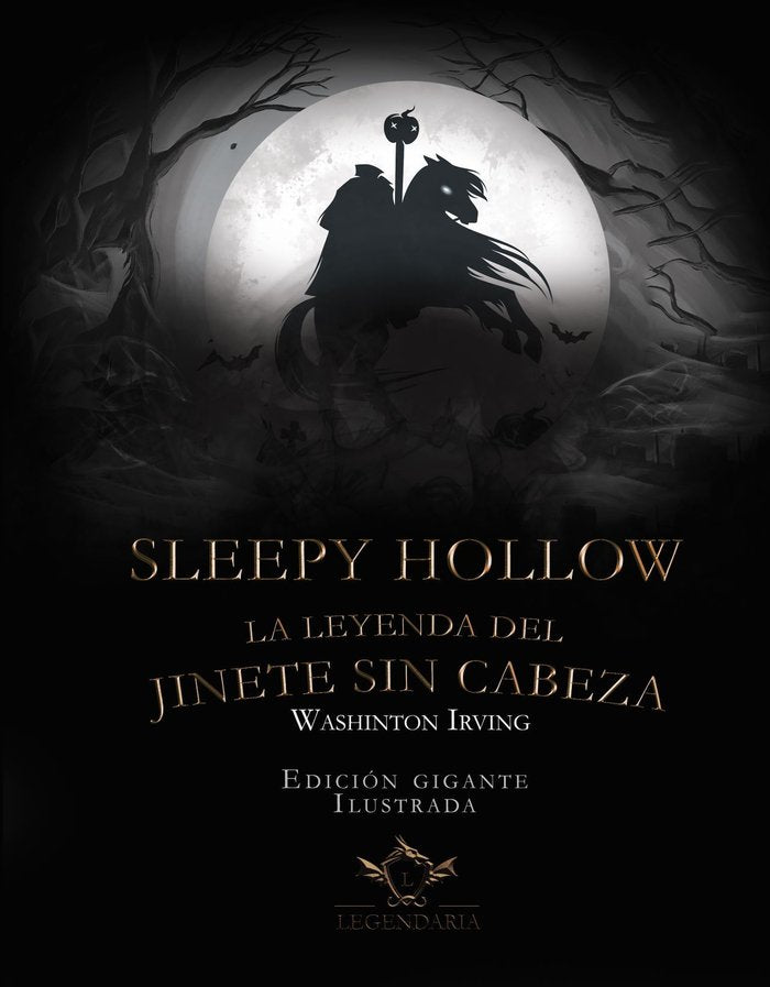 SLEEPY HOLLOW LA LEYENDA DEL JINETE SIN CABEZA, de IRVING, WASHINGTON | portada del libro