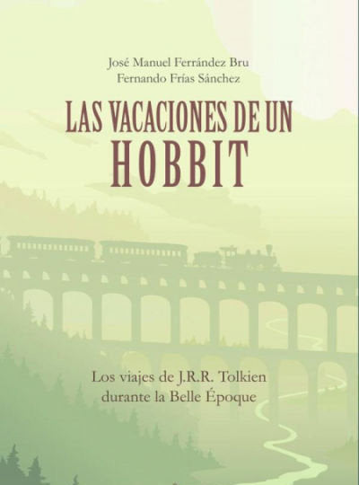 LAS VACACIONES DE UN HOBBIT, de FERRANDEZ BRU, JOSE MANUEL | portada del libro