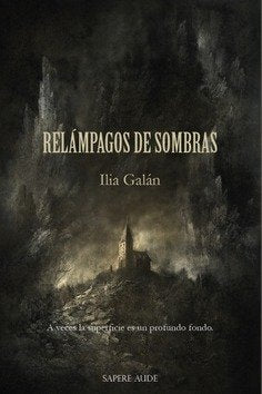 RELAMPAGOS DE SOMBRAS, de GALAN, ILIA | portada del libro