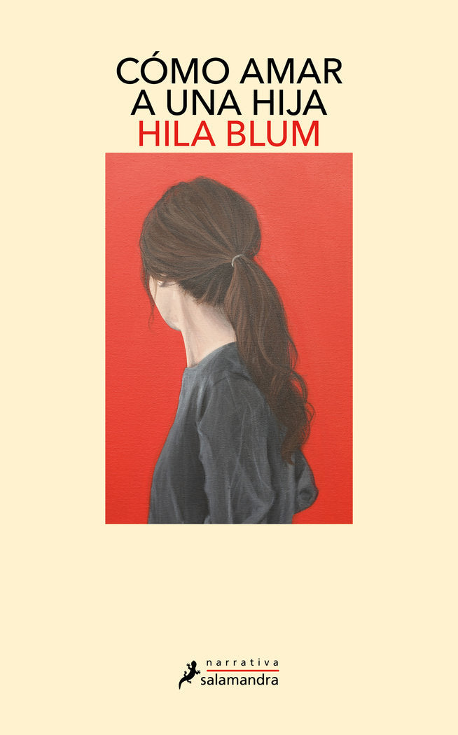 Cómo amar a una hija, de HILA BLUM | portada del libro