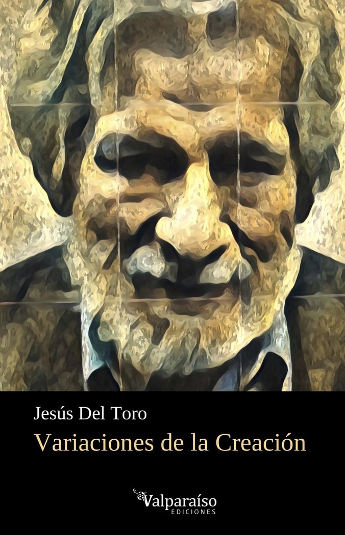 VARIACIONES DE LA CREACION, de DEL TORO, JESUS | portada del libro