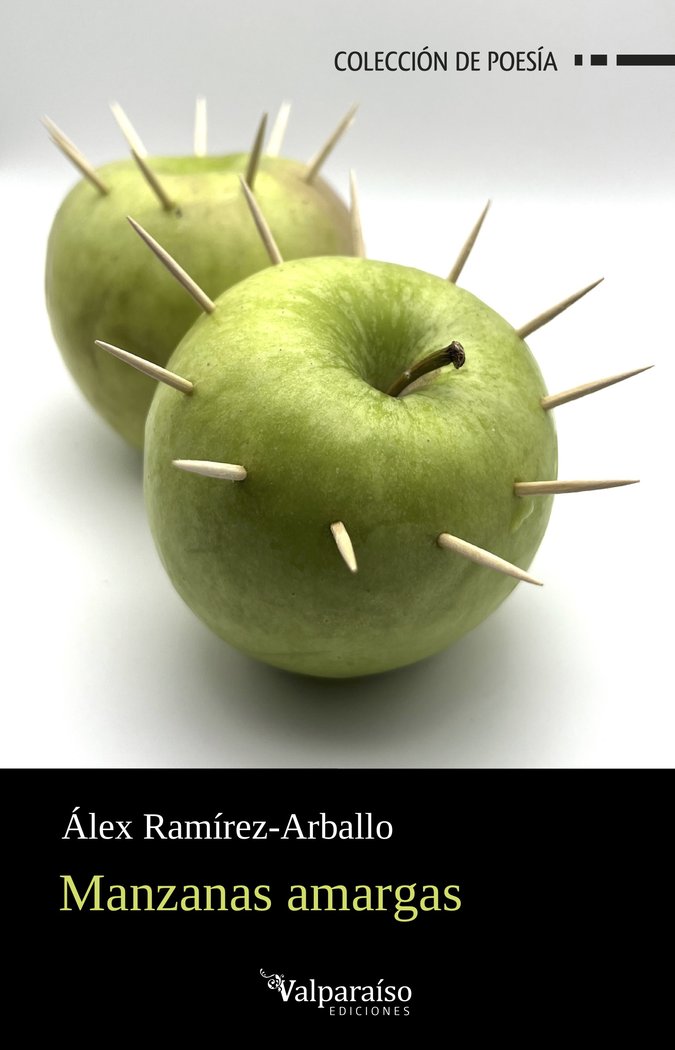 MANZANAS AMARGAS, de RAMIREZ-ARBALLO, ALEX | portada del libro