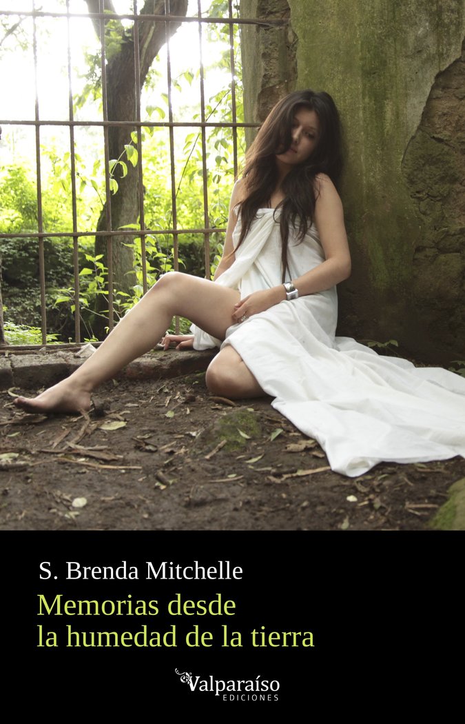 MEMORIAS DESDE LA HUMEDAD DE LA TIERRA, de MITCHELLE, BRENDA | portada del libro