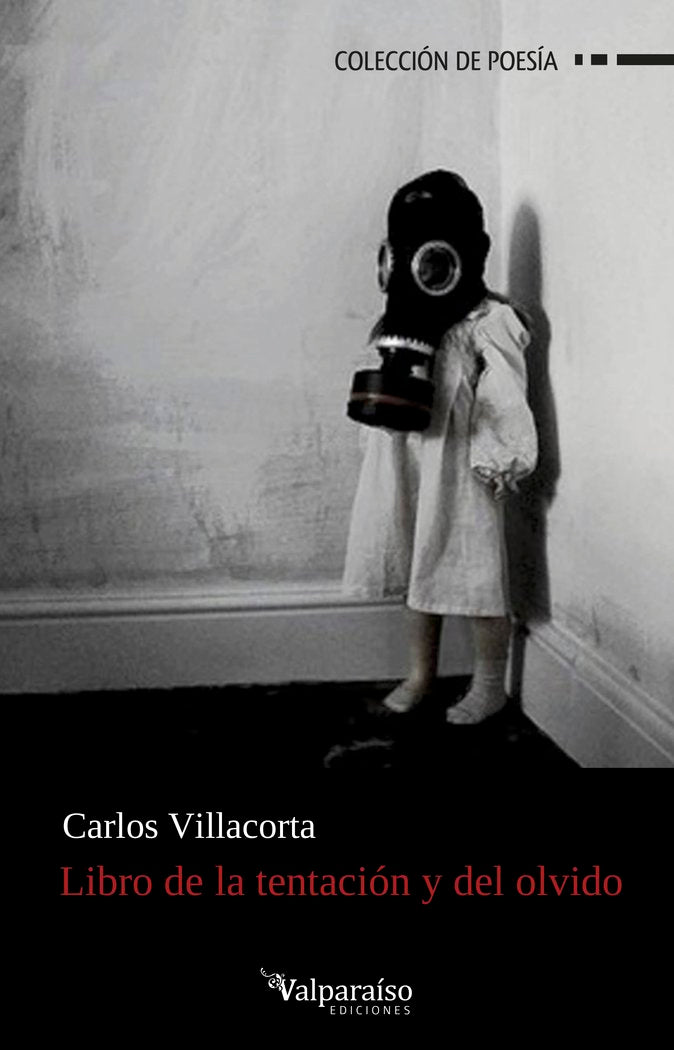 LIBRO DE LA TENTACION Y DEL OLVIDO, de VILLACORTA, CARLOS | portada del libro
