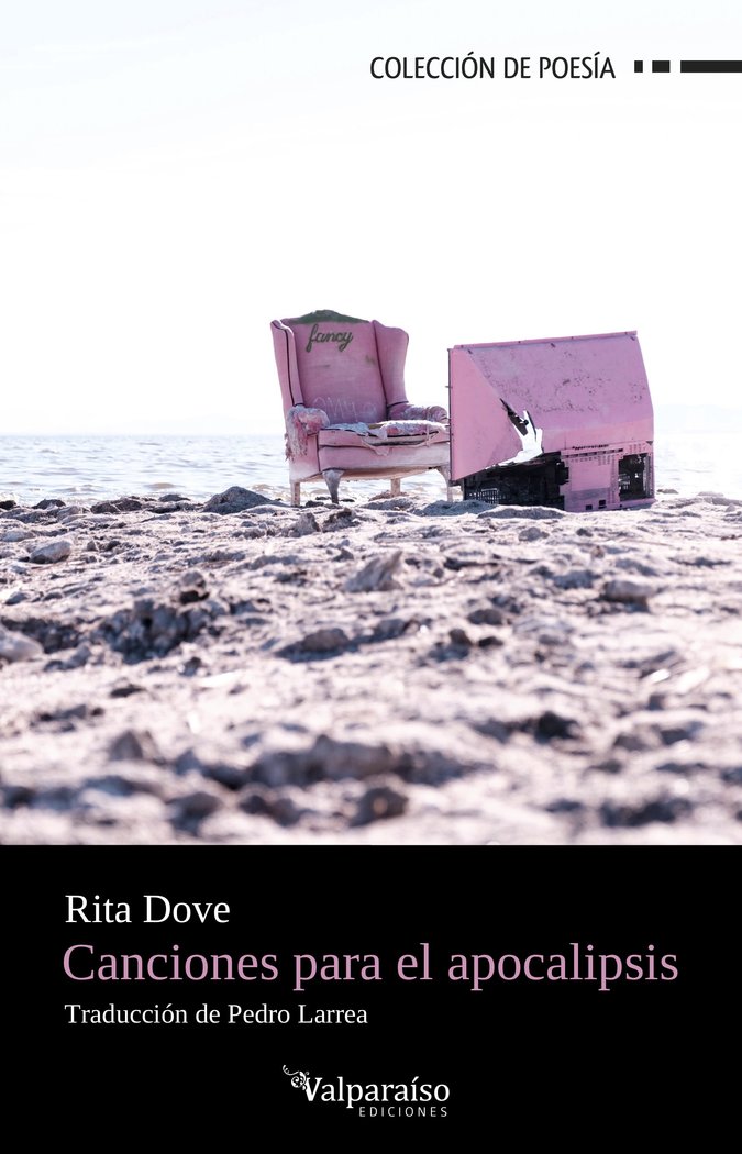 CANCIONES PARA EL APOCALIPSIS, de DOVE, RITA | portada del libro