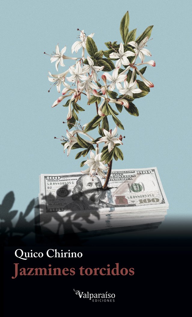 JAZMINES TORCIDOS, de CHIRINO, QUICO | portada del libro