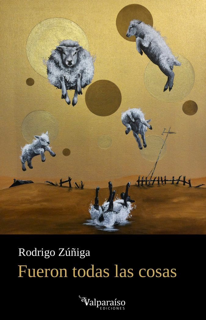 FUERON TODAS LAS COSAS, de ZUÑIGA, RODRIGO | portada del libro