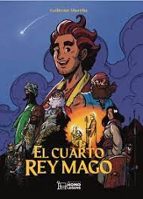 El cuarto rey mago, de GUILLERMO ALTARRIBA | portada del libro