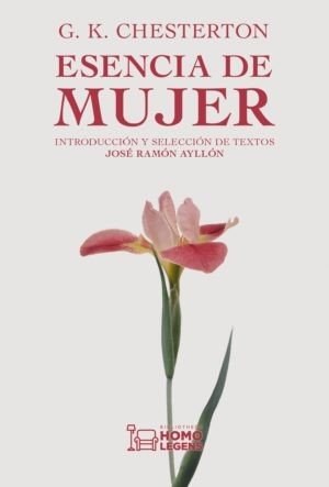ESENCIA DE MUJER 2ª EDICION, de CHESTERTON, G.K. | portada del libro