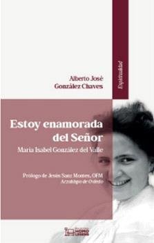ESTOY ENAMORADA DEL SEÑOR, de GONZALEZ CHAVES, ALBERTO JOSE | portada del libro