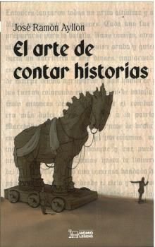 EL ARTE DE CONTAR HISTORIAS, de AYLLON, JOSE RAMON | portada del libro